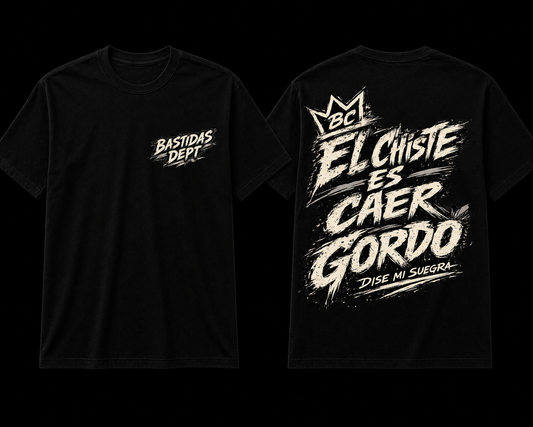 BASTIDAS DEPT EL CHISTE SHIRT
